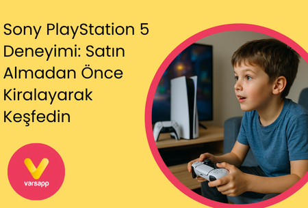 Sony PlayStation 5 Deneyimi: Satın Almadan Önce Kiralayarak Keşfedin