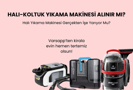 Halı Yıkama Makinesi Gerçekten İşe Yarıyor mu? Almaya Değer mi?